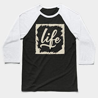 Life Baseball T-Shirt